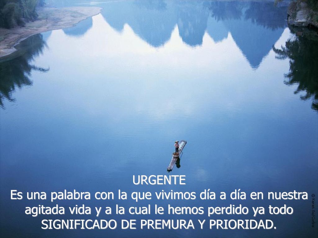 URGENTE Es una palabra con la que vivimos día a día en nuestra agitada vida y a la cual le hemos perdido ya todo SIGNIFICADO DE PREMURA Y PRIORIDAD.