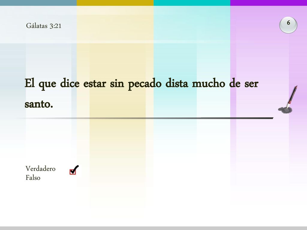 El que dice estar sin pecado dista mucho de ser santo.