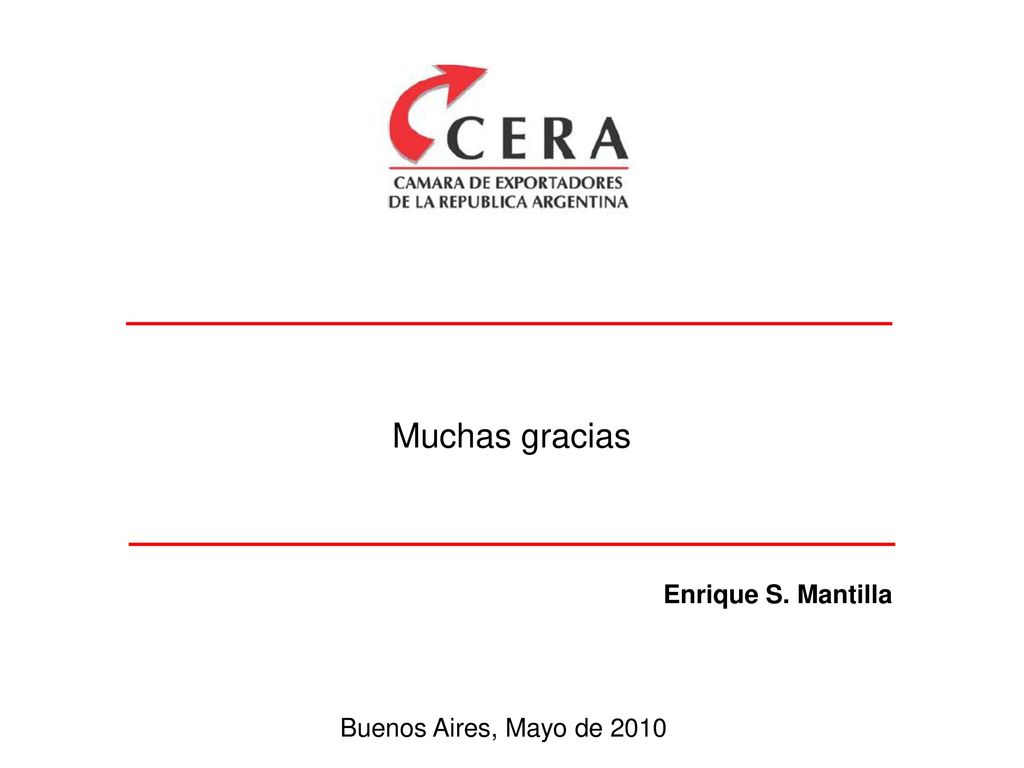 Muchas gracias Enrique S. Mantilla Buenos Aires, Mayo de 2010