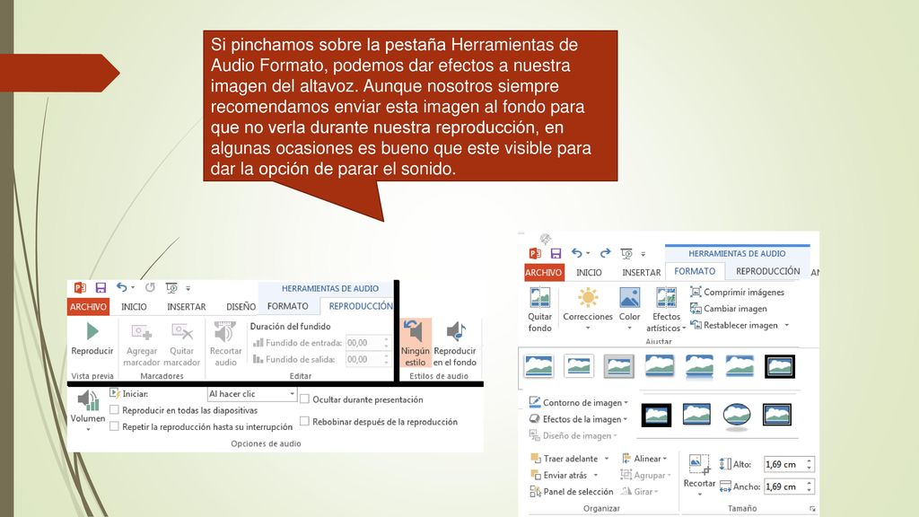 Si pinchamos sobre la pestaña Herramientas de Audio Formato, podemos dar efectos a nuestra imagen del altavoz.