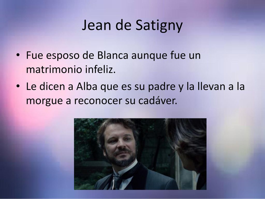 Jean de Satigny Fue esposo de Blanca aunque fue un matrimonio infeliz.