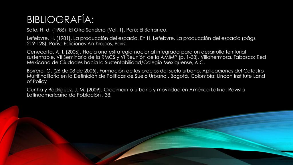 BIBLIOGRAFÍA: Soto, H. d. (1986). El Otro Sendero (Vol. 1). Perú: El Barranco.