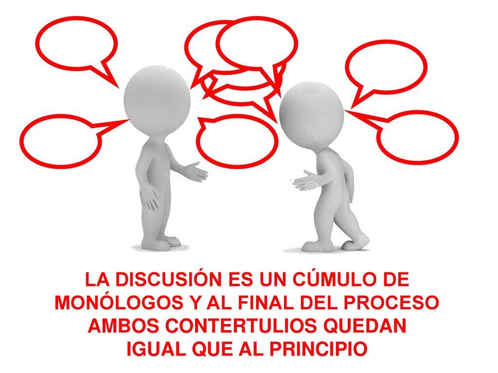 LA DISCUSIÓN ES UN CÚMULO DE MONÓLOGOS Y AL FINAL DEL PROCESO AMBOS CONTERTULIOS QUEDAN