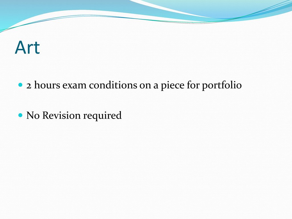 Art 2 hours exam conditions on a piece for portfolio