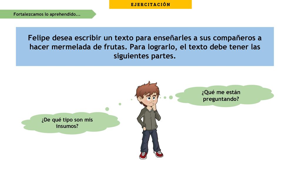 E J E R C I T A C I Ó N Fortalezcamos lo aprehendido...