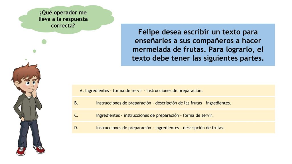 ¿Qué operador me lleva a la respuesta correcta
