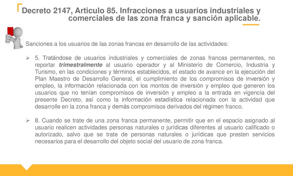 Decreto 2147, Articulo 85. Infracciones a usuarios industriales y comerciales de las zona franca y sanción aplicable.
