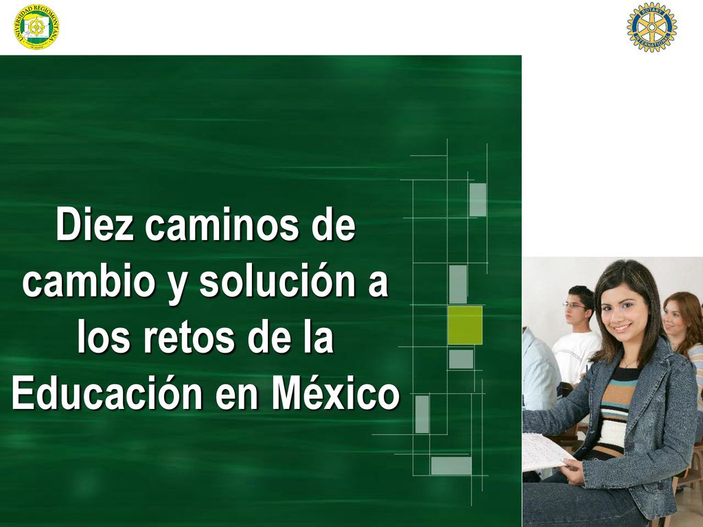 Diez caminos de cambio y solución a los retos de la Educación en México