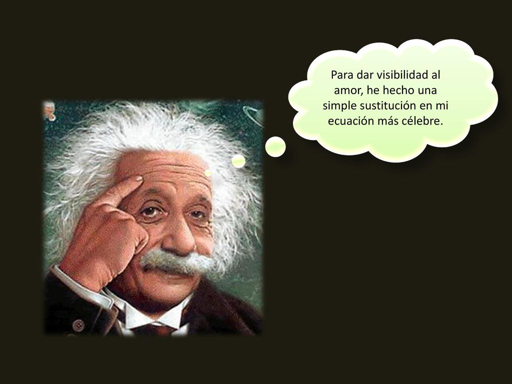 Para dar visibilidad al amor, he hecho una simple sustitución en mi ecuación más célebre.