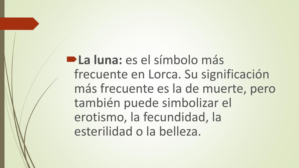 La luna: es el símbolo más frecuente en Lorca