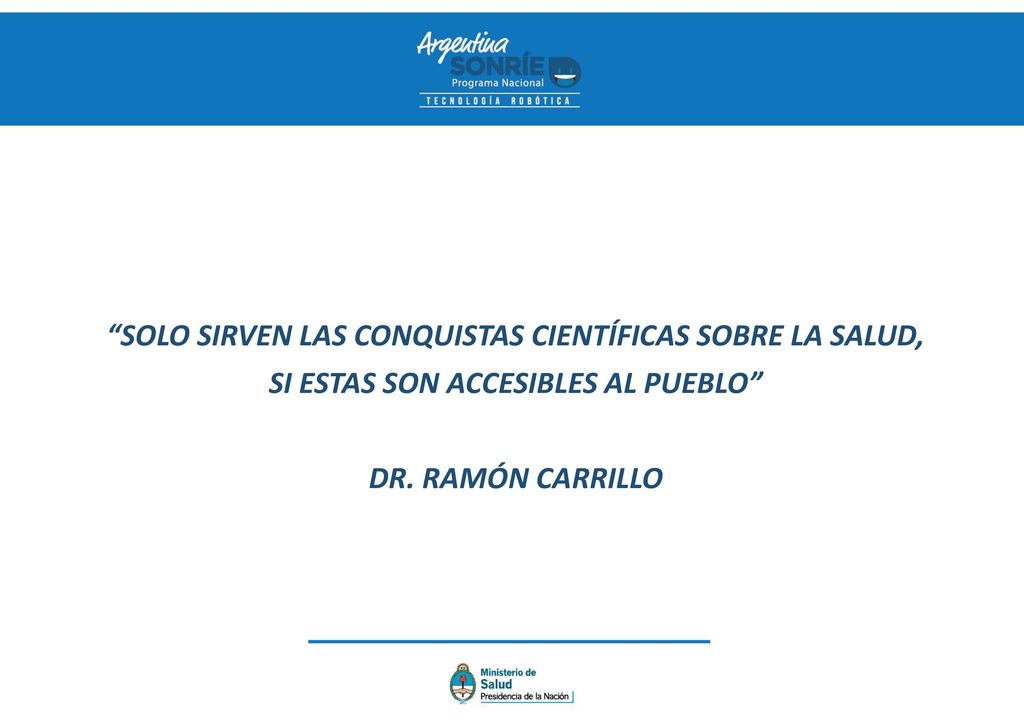 SOLO SIRVEN LAS CONQUISTAS CIENTÍFICAS SOBRE LA SALUD, SI ESTAS SON ACCESIBLES AL PUEBLO DR.