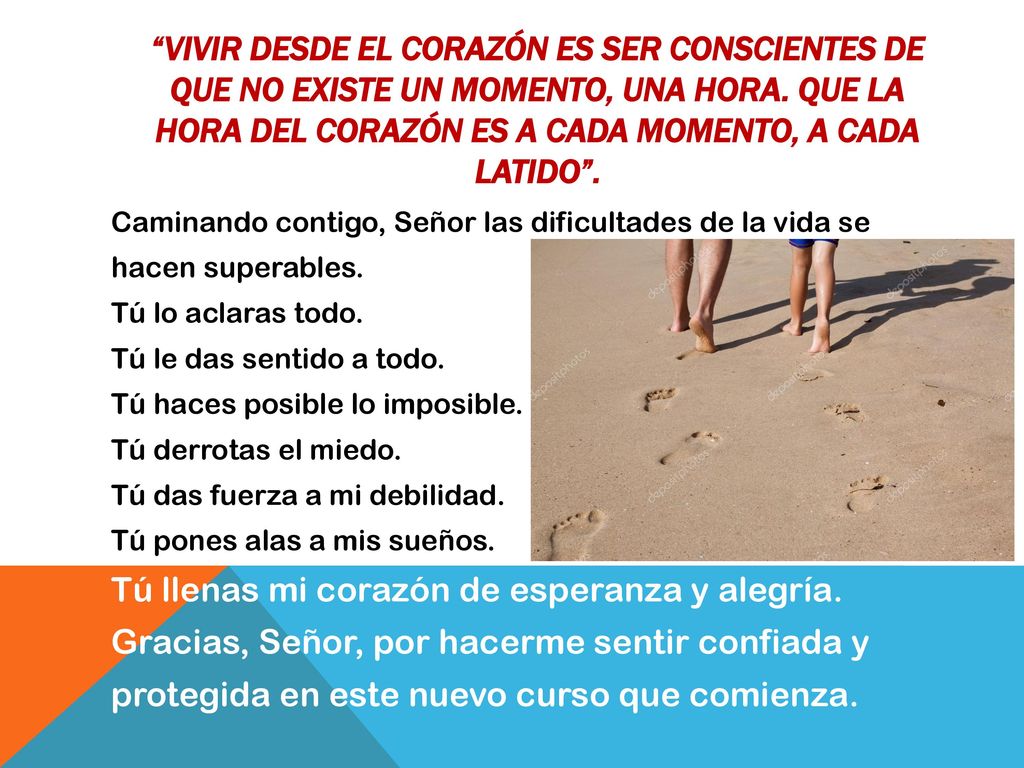 Tú llenas mi corazón de esperanza y alegría.