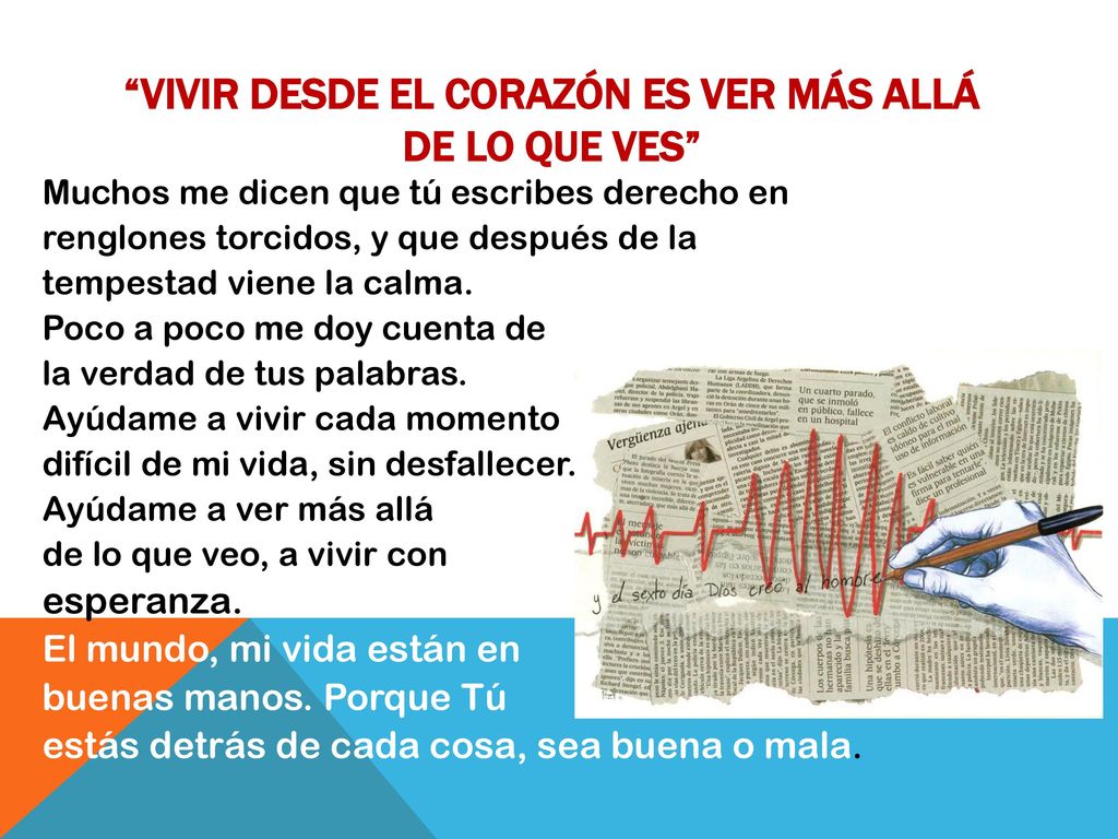 Vivir desde el corazón es ver más allá de lo que ves