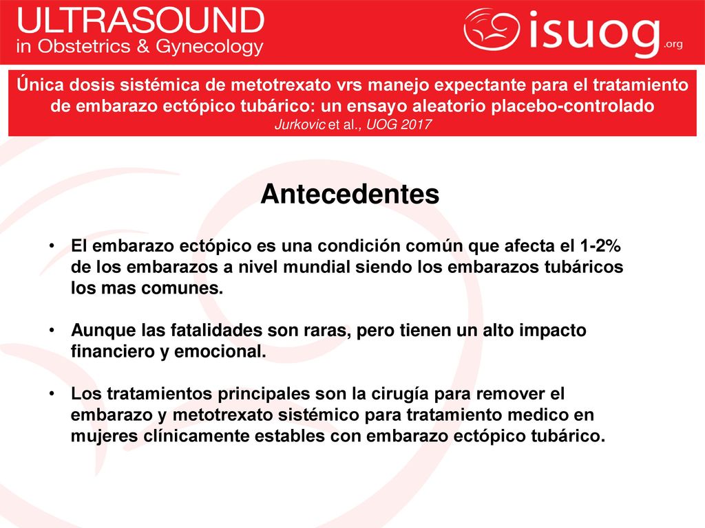 Única dosis sistémica de metotrexato vrs manejo expectante para el tratamiento de embarazo ectópico tubárico: un ensayo aleatorio placebo-controlado