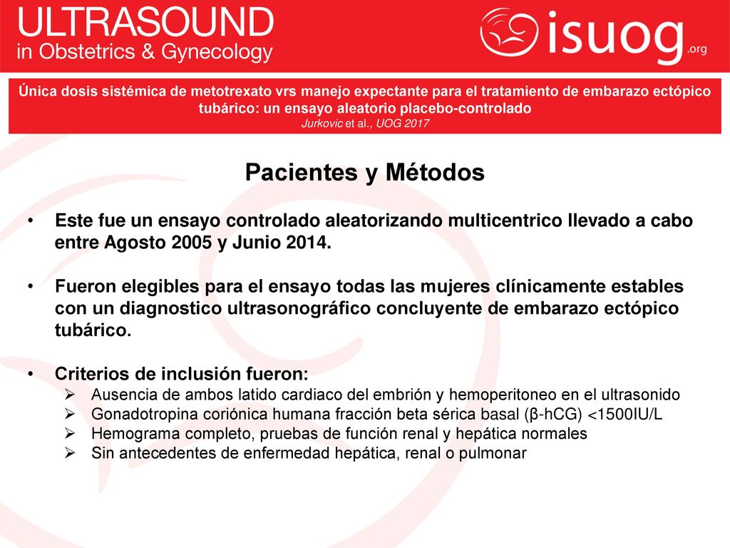 Única dosis sistémica de metotrexato vrs manejo expectante para el tratamiento de embarazo ectópico tubárico: un ensayo aleatorio placebo-controlado
