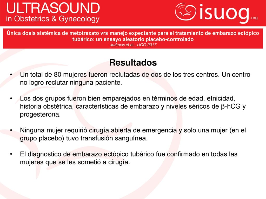 Única dosis sistémica de metotrexato vrs manejo expectante para el tratamiento de embarazo ectópico tubárico: un ensayo aleatorio placebo-controlado
