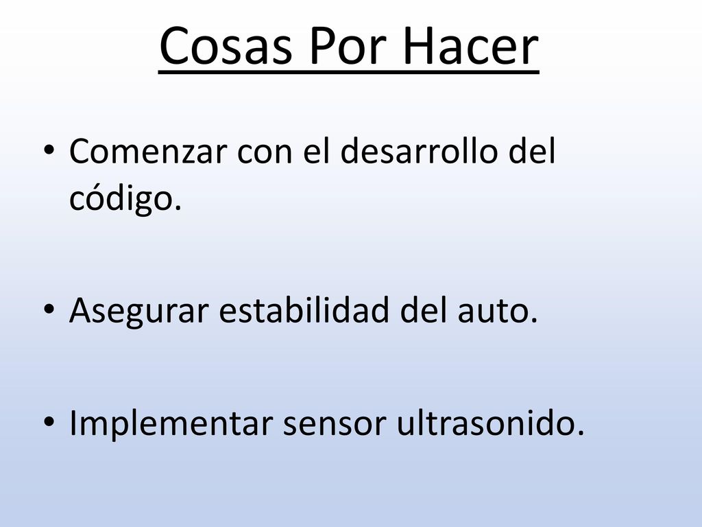 Cosas Por Hacer Comenzar con el desarrollo del código.