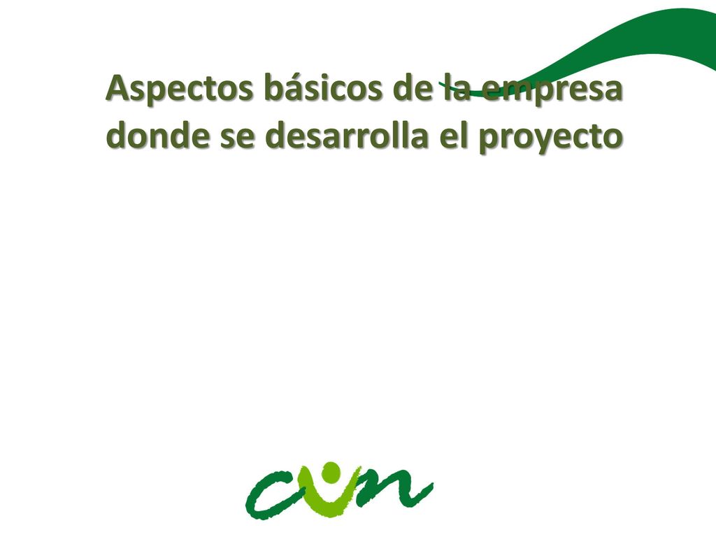 Aspectos básicos de la empresa donde se desarrolla el proyecto