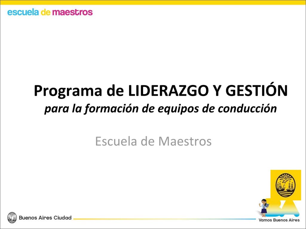 Programa de LIDERAZGO Y GESTIÓN para la formación de equipos de conducción