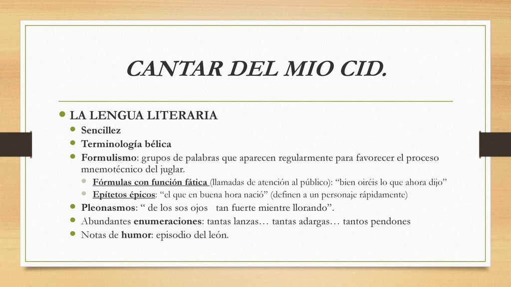 CANTAR DEL MIO CID. LA LENGUA LITERARIA Sencillez Terminología bélica
