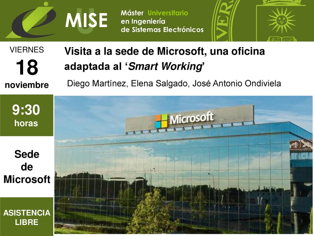 MISE Máster Universitario. en Ingeniería. de Sistemas Electrónicos. VIERNES. 18. noviembre.