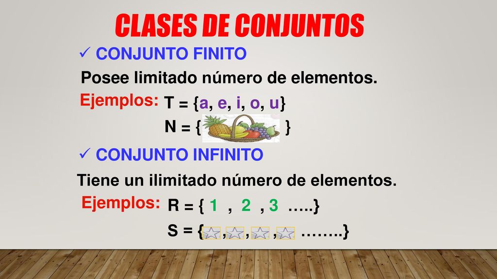 CLASES DE CONJUNTOS CONJUNTO FINITO. Posee limitado número de elementos. Ejemplos: T = {a, e, i, o, u}