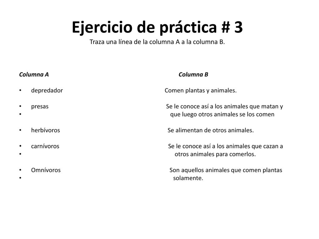 Ejercicio de práctica # 3 Traza una línea de la columna A a la columna B.