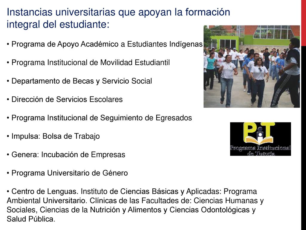 Instancias universitarias que apoyan la formación integral del estudiante: