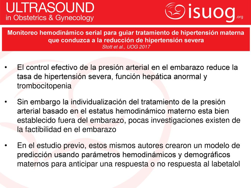 Monitoreo hemodinámico serial para guiar tratamiento de hipertensión materna que conduzca a la reducción de hipertensión severa