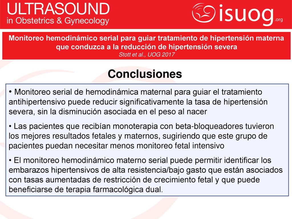 Monitoreo hemodinámico serial para guiar tratamiento de hipertensión materna que conduzca a la reducción de hipertensión severa
