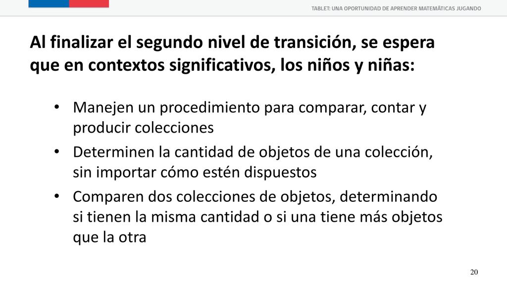 Al finalizar el segundo nivel de transición, se espera que en contextos significativos, los niños y niñas: