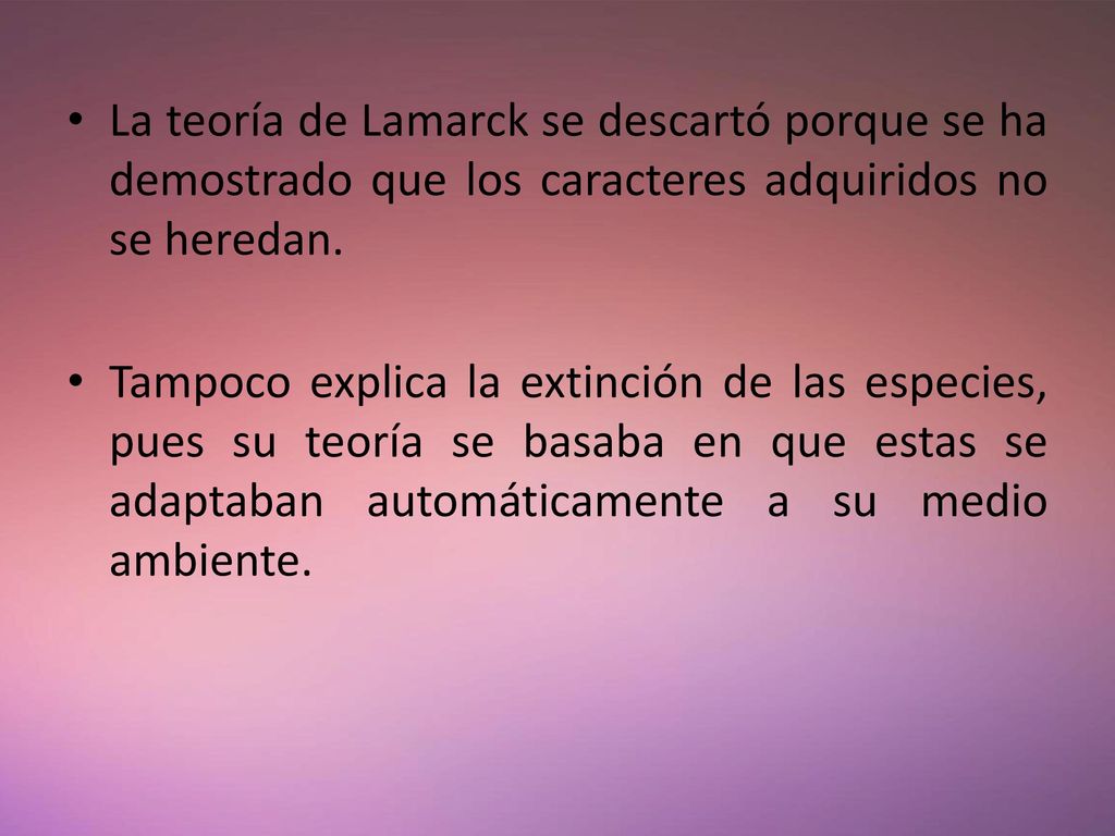 La teoría de Lamarck se descartó porque se ha demostrado que los caracteres adquiridos no se heredan.