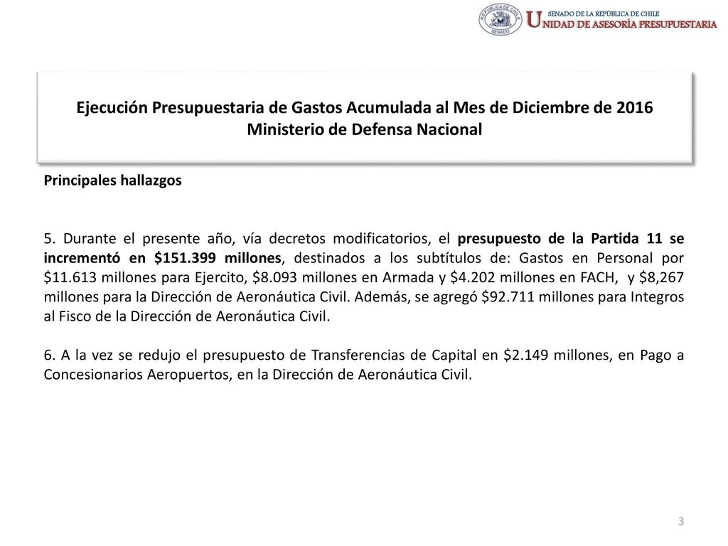 Ejecución Presupuestaria de Gastos Acumulada al Mes de Diciembre de 2016 Ministerio de Defensa Nacional