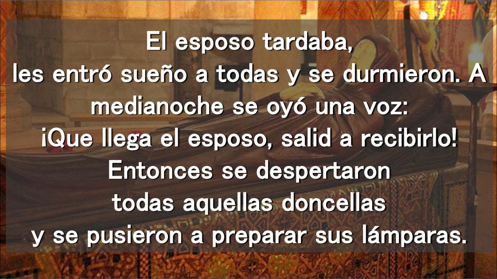 El esposo tardaba, les entró sueño a todas y se durmieron