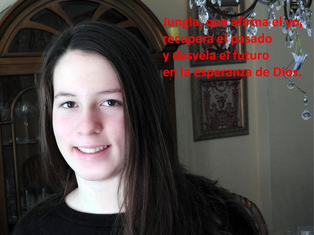 Jungla, que afirma el yo, recupera el pasado y desvela el futuro en la esperanza de Dios.