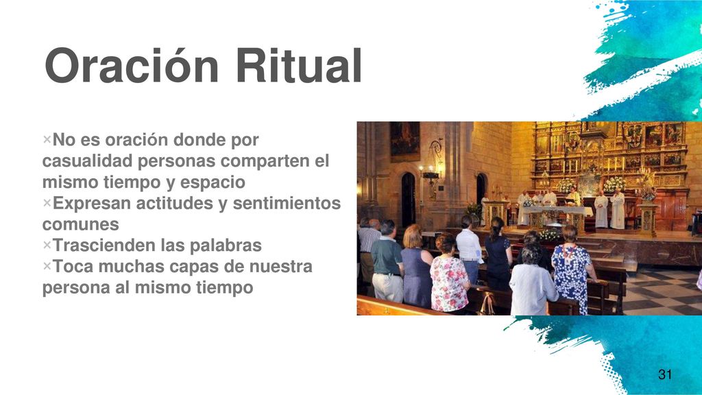 Oración Ritual No es oración donde por casualidad personas comparten el mismo tiempo y espacio. Expresan actitudes y sentimientos comunes.
