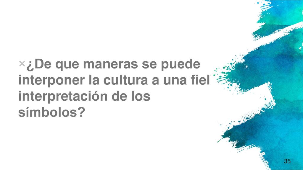 ¿De que maneras se puede interponer la cultura a una fiel interpretación de los símbolos
