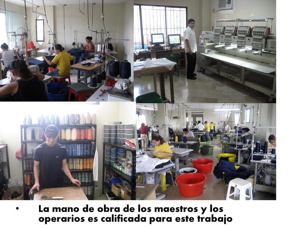 La mano de obra de los maestros y los operarios es calificada para este trabajo