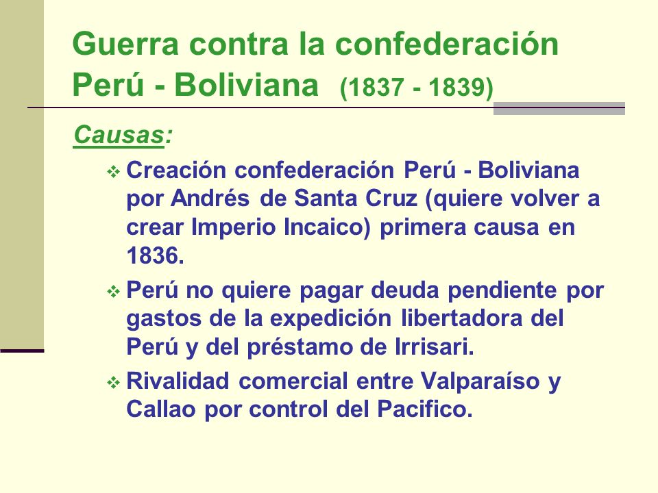 Guerra contra la confederación Perú - Boliviana ( )