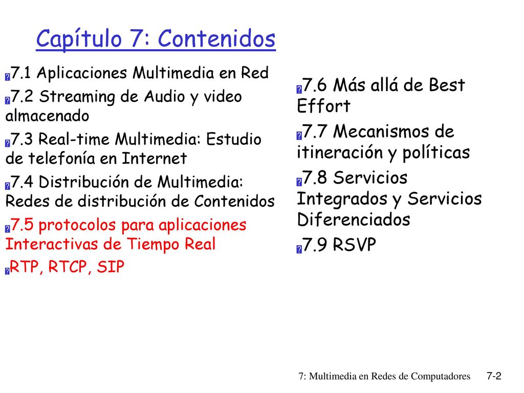 Capítulo 7: Contenidos 7.6 Más allá de Best Effort