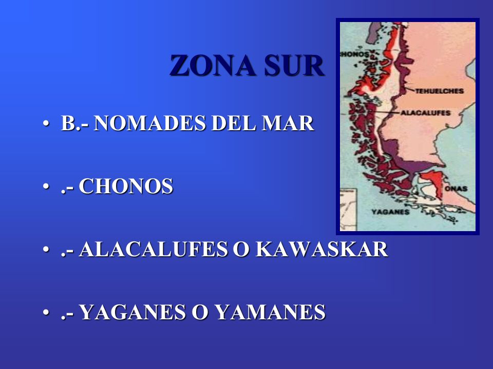 ZONA SUR B.- NOMADES DEL MAR .- CHONOS .- ALACALUFES O KAWASKAR