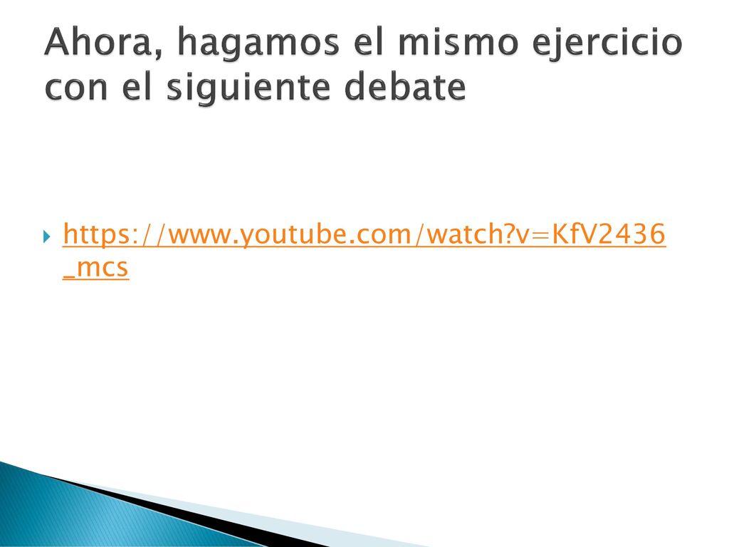 Ahora, hagamos el mismo ejercicio con el siguiente debate