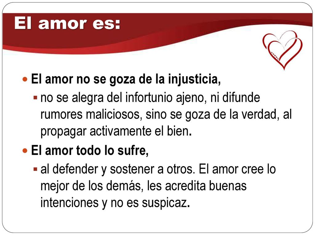 El amor es: El amor no se goza de la injusticia,