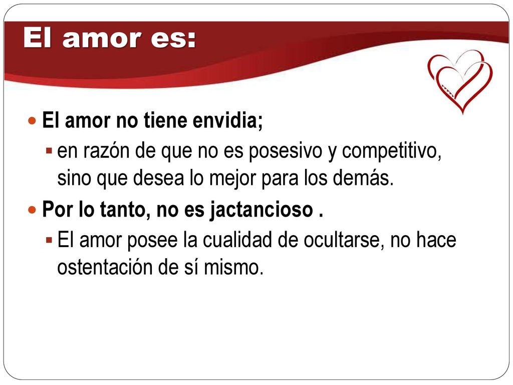 El amor es: El amor no tiene envidia;