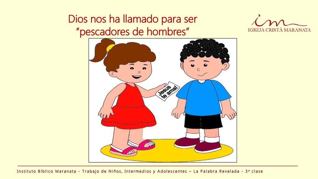 Dios nos ha llamado para ser pescadores de hombres