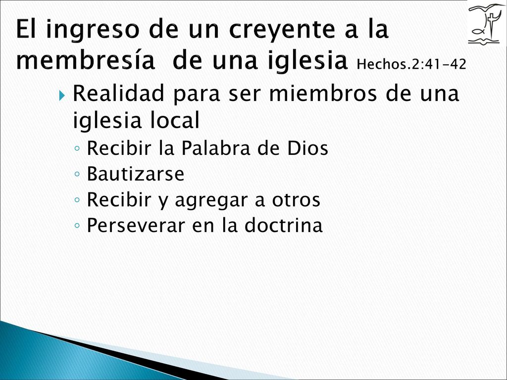 El ingreso de un creyente a la membresía de una iglesia Hechos.2:41-42