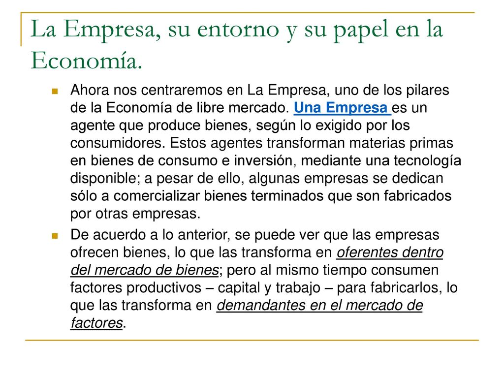 La Empresa, su entorno y su papel en la Economía.
