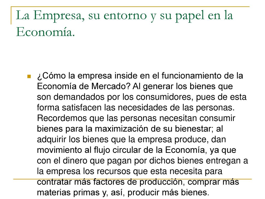 La Empresa, su entorno y su papel en la Economía.