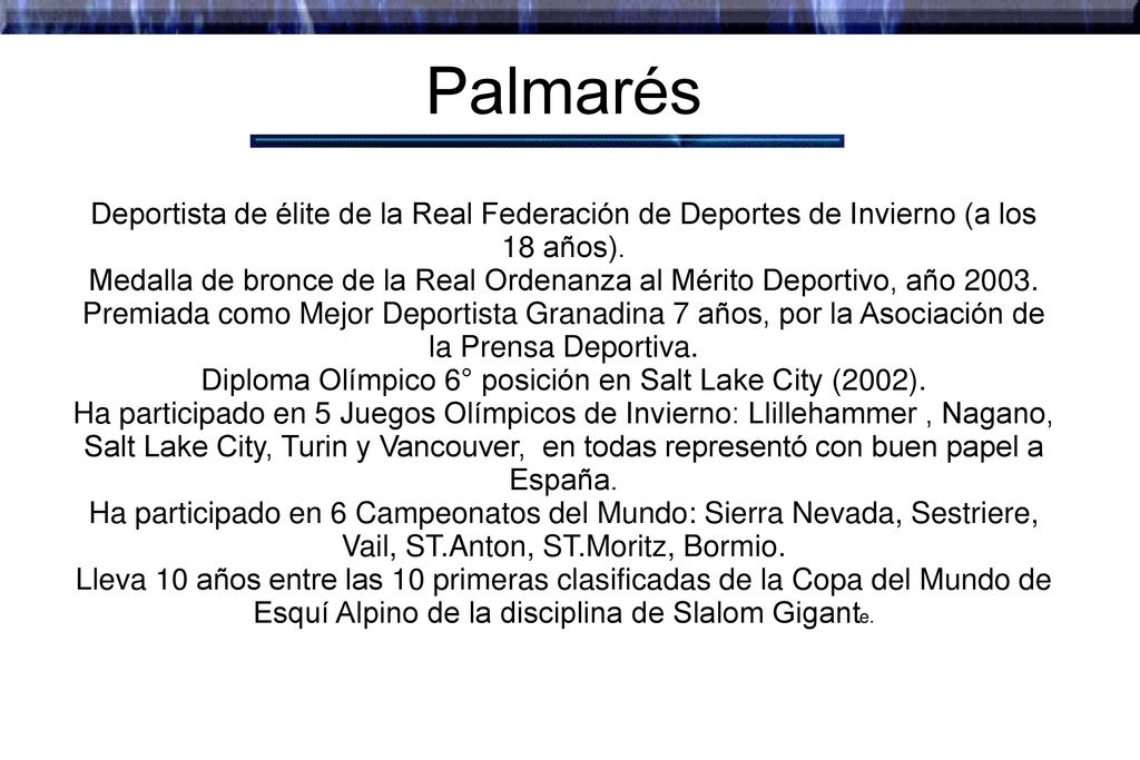 Deportista de élite de la Real Federación de Deportes de Invierno (a los 18 años).