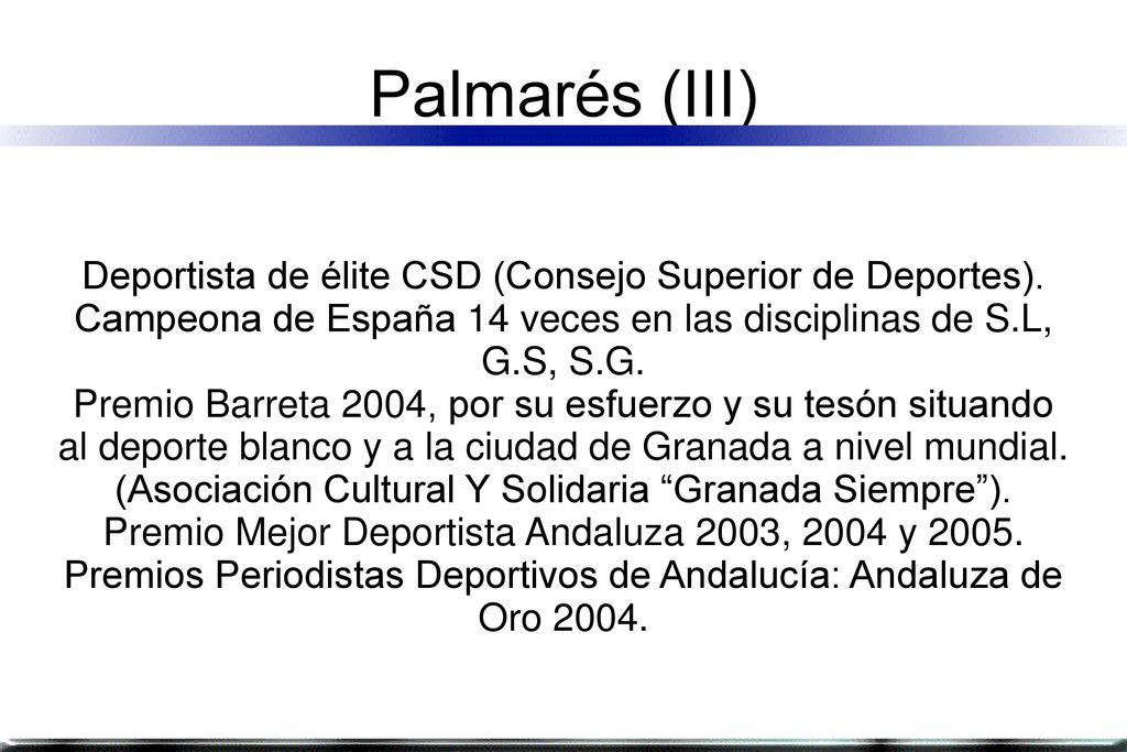 Palmarés (III) Deportista de élite CSD (Consejo Superior de Deportes).
